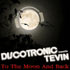 Discotronic meets Tevin - To The Moon & Back - Out now on Mental Madness Records, incl. Thomas Petersen Remix