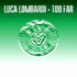 Luca Lombardi - Too Far